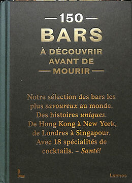 Broché 150 bars à découvrir avant de mourir de Jurgen Lijcops