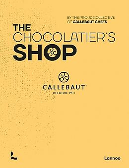 Livre Relié The Chocolatier's Shop de The proud collective of Callebaut Chefs