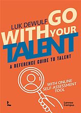 Broché Go with your talent de Luk Dewulf