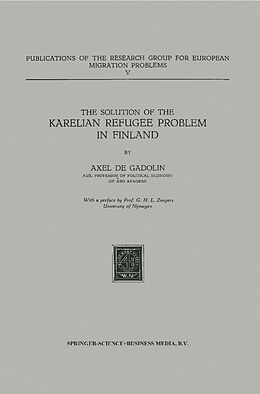 Kartonierter Einband The Solution of the Karelian Refugee Problem in Finland von Axel Gadolin
