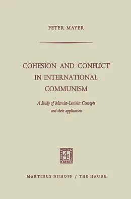 E-Book (pdf) Cohesion and Conflict in International Communism von Peter Mayer