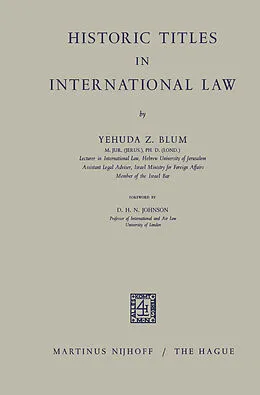 E-Book (pdf) Historic Titles in International Law von Yehuda Z. Blum