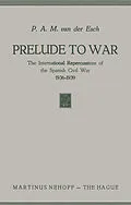 E-Book (pdf) Prelude to War von P. A. M. Esch