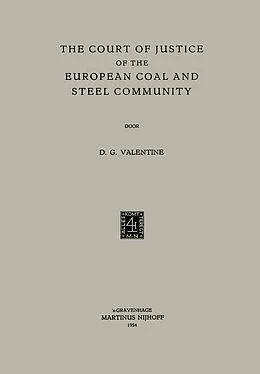 E-Book (pdf) The Court of Justice of the European Coal and Steel Community von Donald Graham Valentine