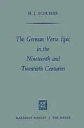 E-Book (pdf) The German Verse Epic in the Nineteenth and Twentieth Centuries von Heinz Juergen Schueler