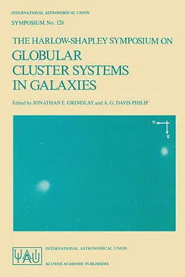 E-Book (pdf) The Harlow-Shapley Symposium on Globular Cluster Systems in Galaxies von Jonathan E. Grindlay, A. G. Davis Philip