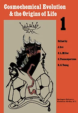 E-Book (pdf) Cosmochemical Evolution and the Origins of Life von J. Oró, S. L. Miller, C. Ponnamperuma