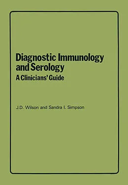 E-Book (pdf) Diagnostic Immunology and Serology: A Clinicians' Guide von J. D. Wilson, S. I. Simpson