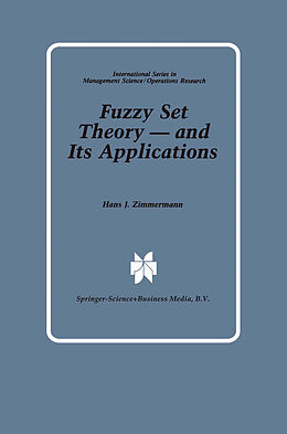 eBook (pdf) Fuzzy Set Theory - and Its Applications de Hans-Jürgen Zimmermann