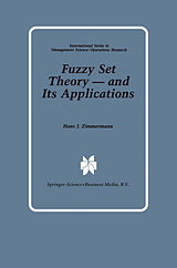 Couverture cartonnée Fuzzy Set Theory   and Its Applications de Hans-Jürgen Zimmermann