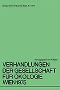E-Book (pdf) Verhandlungen der Gesellschaft für Ökologie Wien 1975 von G. Spatz, Wolfgang Wieser, Stefan Myczkowski
