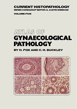 E-Book (pdf) Atlas of Gynaecological Pathology von H. Fox, C. H. Buckley
