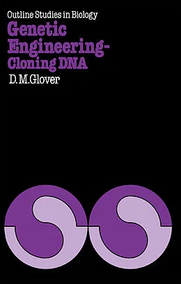 E-Book (pdf) Genetic Engineering Cloning DNA von David M. Glover