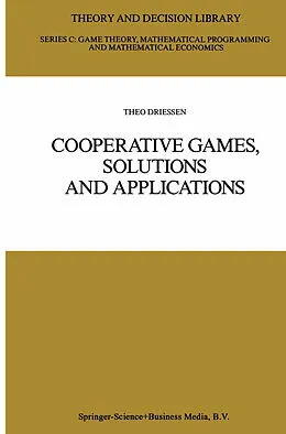 E-Book (pdf) Cooperative Games, Solutions and Applications von Theo S. H. Driessen