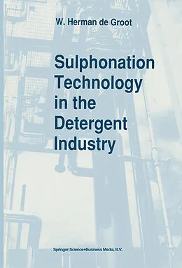 E-Book (pdf) Sulphonation Technology in the Detergent Industry von W. Herman De Groot