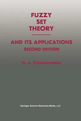 E-Book (pdf) Fuzzy Set Theory - and Its Applications von Hans-Jürgen Zimmermann