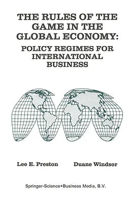 E-Book (pdf) The Rules of the Game in the Global Economy von Lee E. Preston, Duane Windsor