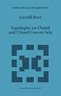 E-Book (pdf) Topologies on Closed and Closed Convex Sets von Gerald Beer