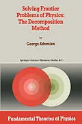 E-Book (pdf) Solving Frontier Problems of Physics: The Decomposition Method von G. Adomian