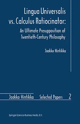 E-Book (pdf) Lingua Universalis vs. Calculus Ratiocinator: von Jaakko Hintikka