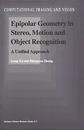 E-Book (pdf) Epipolar Geometry in Stereo, Motion and Object Recognition von Gang Xu, Zhengyou Zhang
