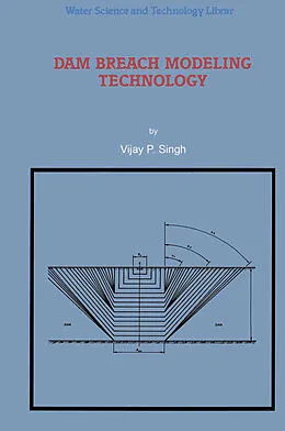 E-Book (pdf) Dam Breach Modeling Technology von V. P. Singh
