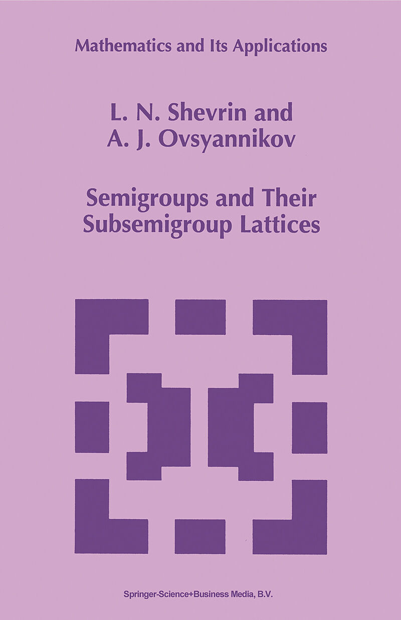 Semigroups and Their Subsemigroup Lattices