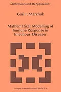 E-Book (pdf) Mathematical Modelling of Immune Response in Infectious Diseases von Guri I. Marchuk