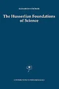 E-Book (pdf) The Husserlian Foundations of Science von Elisabeth Ströker