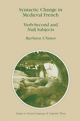 E-Book (pdf) Syntactic Change in Medieval French von Barbara S. Vance