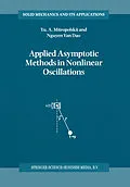 E-Book (pdf) Applied Asymptotic Methods in Nonlinear Oscillations von Yuri A. Mitropolsky, Nguyen Van Dao