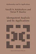 E-Book (pdf) Idempotent Analysis and Its Applications von Vassili N. Kolokoltsov, Victor P. Maslov