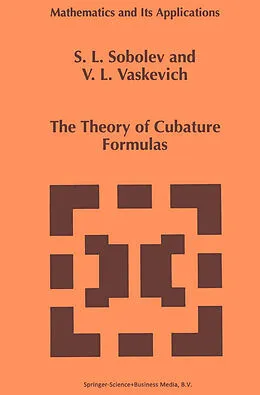 E-Book (pdf) The Theory of Cubature Formulas von S. L. Sobolev, Vladimir L. Vaskevich