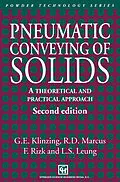 E-Book (pdf) Pneumatic Conveying of Solids von G. E. Klinzing, F. Rizk, R. Marcus