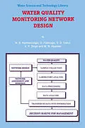 E-Book (pdf) Water Quality Monitoring Network Design von Nilgun B. Harmanciogammalu, O. Fistikoglu, S. D. Ozkul