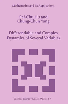 E-Book (pdf) Differentiable and Complex Dynamics of Several Variables von Pei-Chu Hu, Chung-Chun Yang