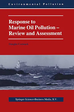 E-Book (pdf) Response to Marine Oil Pollution von Douglas Cormack