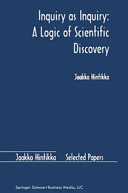 E-Book (pdf) Inquiry as Inquiry: A Logic of Scientific Discovery von Jaakko Hintikka