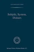 E-Book (pdf) Subjekt, System, Diskurs von H. B. Schmid