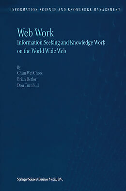 eBook (pdf) Web Work de Chun Wei Choo, B. Detlor, D. Turnbull