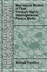E-Book (pdf) Macroscale Models of Flow Through Highly Heterogeneous Porous Media von M. Panfilov