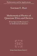 E-Book (pdf) Mathematical Physics of Quantum Wires and Devices von N. E. Hurt