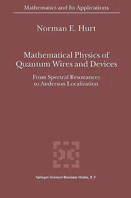 E-Book (pdf) Mathematical Physics of Quantum Wires and Devices von N. E. Hurt