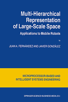 E-Book (pdf) Multi-Hierarchical Representation of Large-Scale Space von Juan A. Fernández, Javier González