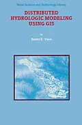 E-Book (pdf) Distributed Hydrologic Modeling Using GIS von Baxter E. Vieux
