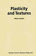 E-Book (pdf) Plasticity and Textures von W. Gambin