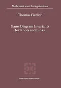 E-Book (pdf) Gauss Diagram Invariants for Knots and Links von T. Fiedler