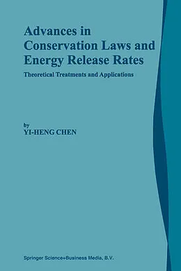 E-Book (pdf) Advances in Conservation Laws and Energy Release Rates von Yi-Heng Chen