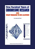 E-Book (pdf) One Hundred Years of Chromosome Research and What Remains to be Learned von A. Lima-De-Faria