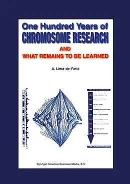E-Book (pdf) One Hundred Years of Chromosome Research and What Remains to be Learned von A. Lima-De-Faria